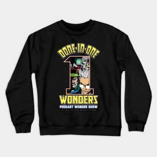 Done-in-One Wonders Podcast Cast Crewneck Sweatshirt